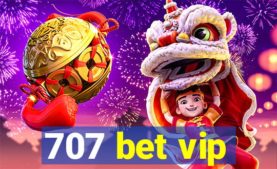 707 bet vip